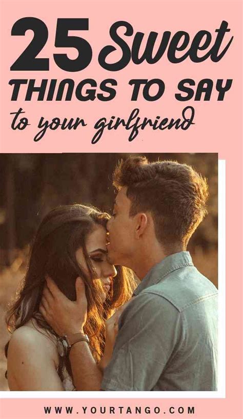 Here are some sweet things to say to your girlfriend to make her happy: The 23 Best Things A Guy Can Say To A Girl | Love you ...