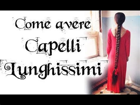 Come avere capelli lunghissimi - capellomanie per ...