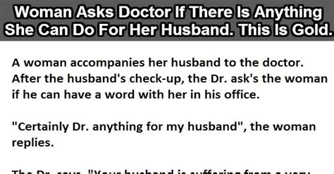 What do you imagine she'd do if she saw (' on a slim build athletic guy like me? Woman Asks Doctor If There Is Anything She Can Do For Her ...