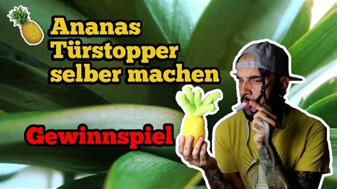 Ananas Türstopper selber machen, Lifehack & DIY, Ash April ...
