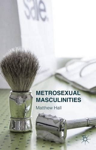We did not find results for: (PDF) Metrosexual Masculinities | Matthew Hall - Academia.edu