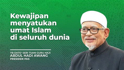 Nama nama anak dan menantu haji hashim dan mursilah. Kewajipan menyatukan umat Islam di seluruh dunia ~ YB Dato ...