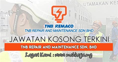 (remaco) is managed independently as a business organisation within the. Jawatan Kosong di TNB Repair and Maintenance Sdn. Bhd - 15 ...