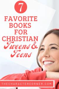 My 7 Favorite Books For Christian Tweens And Teens - The ...