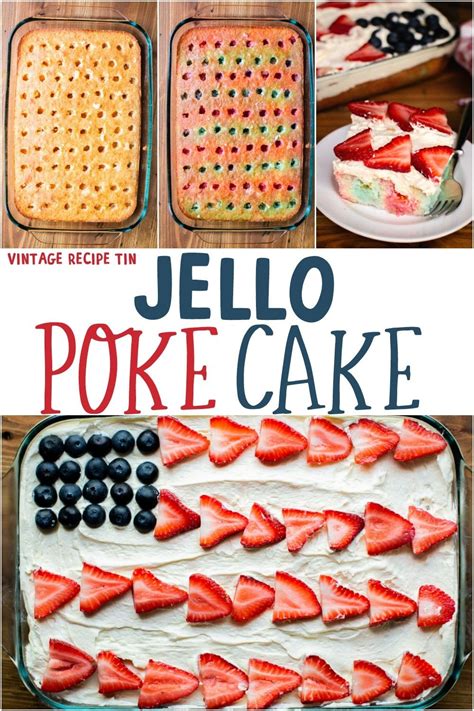 Ultimate list of poke cake recipes including chocolate recipes, skinny recipes, recipes for the kids, cakes with fruit and recipes that include drinks. Flag Decorated Jello Poke Cake | Recipe | Vintage Recipe Tin | Poke cake jello, Cake recipes ...