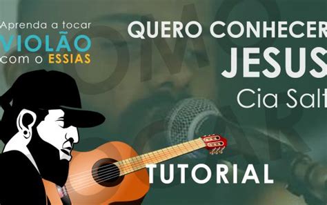 Webmasters, you can add your site in. Como Tocar Quero Conhecer Jesus - Cia. SALT (Tutorial de ...