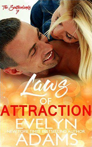 You can also click here to learn more… read more Laws of Attraction (The Southerlands Book 7) - Kindle ...