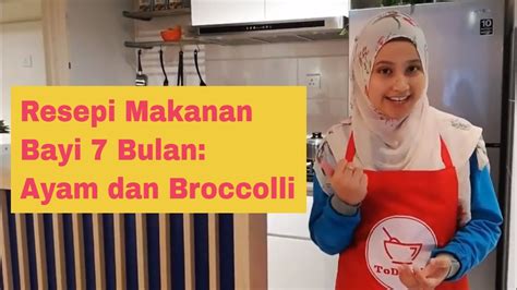 10 resepi menu makanan untuk bayi usia 6 bulan. Resepi Makanan Bayi 7 Bulan : Ayam dan Broccoli - YouTube