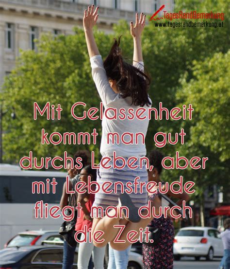 Geburtstagsspruch mit gelassenheit und ruhe. Mit Gelassenheit kommt man gut durchs Leben, aber mit ...