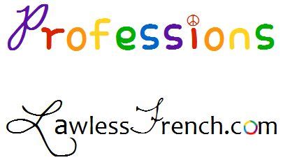 In collaboration with kwiziq, i'm delighted to offer my virtual students the opportunity to test and improve your french with a personalized study program. French Professions - Lawless French Vocabulary - Métiers ...