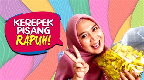 Lantas, bagaimana cara membuat keripik pisang yang miliki rasa khas itu? Kerepek Pisang Rapuh - YouTube