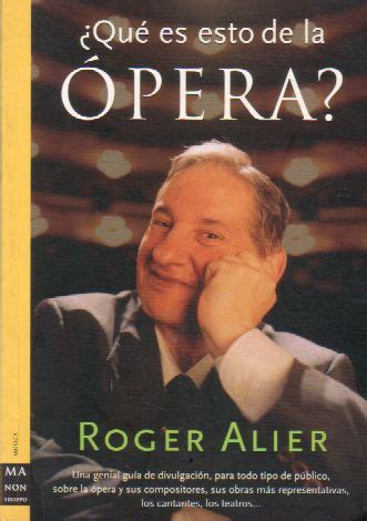 Es una estupidez que plácido domingo no pueda cantar en españa. Qué es esto de la ópera?" de Roger Alier | ARTES ESCÉNICAS