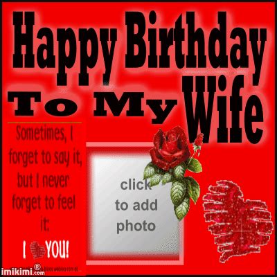 Short, sweet, & cute happy birthday wishes and messages for your wife that work well as a text message, short greeting card message, or best of all on a note. Happy birthday my wife gif 3 » GIF Images Download