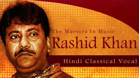 Rashid khan singer on wn network delivers the latest videos and editable pages for news & events, including entertainment, music, sports, science and more, sign up and share your playlists. Evergreen Ustad Rashid Khan | Hindustani Classical ...