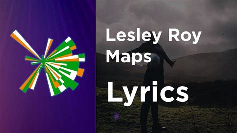 It's the sound of my childhood transported to 2021 and i simply can't help but love this. Lesley Roy - Maps (Lyrics) Ireland 🇮🇪 Eurovision 2021 ...