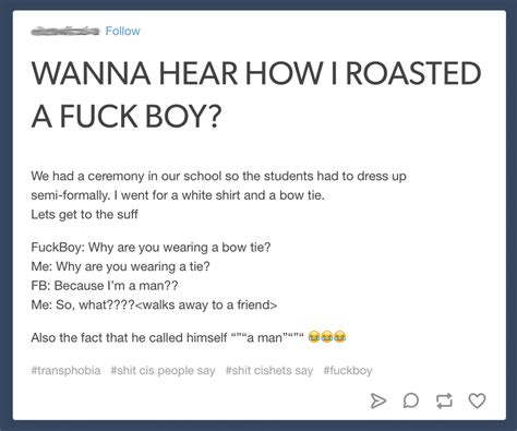 Find the newest roast lines meme. How I roasted a fuck boy. : thatHappened