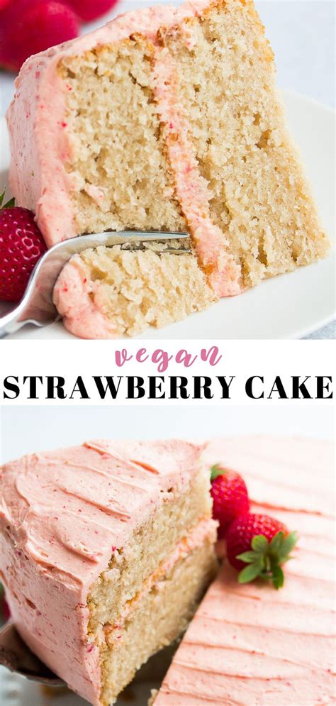 The best vegan dessert ever. The BEST Vegan Strawberry Cake ever, made with real strawberries! #vegan #plantbased #dairyfree ...