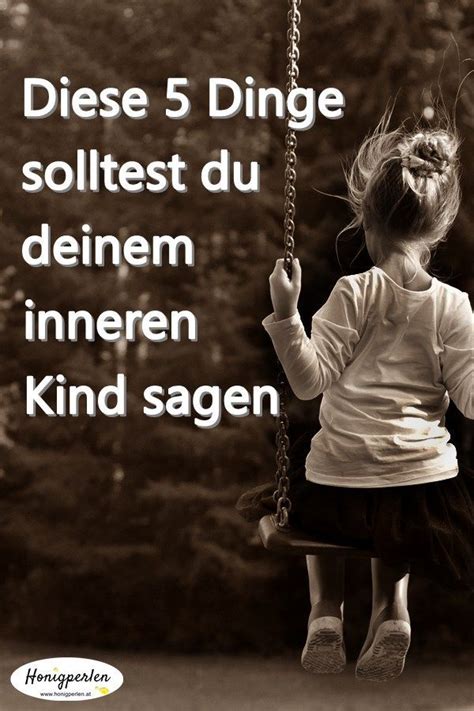 Der erste schritt dazu ist, wie finde ich überhaupt mein inneres kind? Liebe dein inneres Kind (mit Bildern) | Inneres kind ...