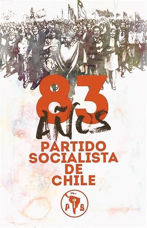 Cuenta con más de 109 mil afiliados, lo que lo convierte en uno de los dos partidos políticos de chile con más. Nuevo Aniversario del Partido Socialista de Chile | Diario ...