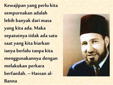 He was a scholar of islam who wrote and collaborated on books on. Kata-kata Tokoh: Hassan al-Banna 4