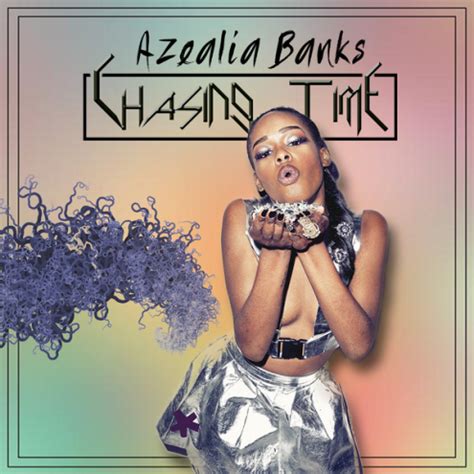 I saw you outside, wearing the shirt that i gave you to remember me by, banks sings, immediately opening the record in a vulnerable space. Azealia Banks Chasing Time Musicake