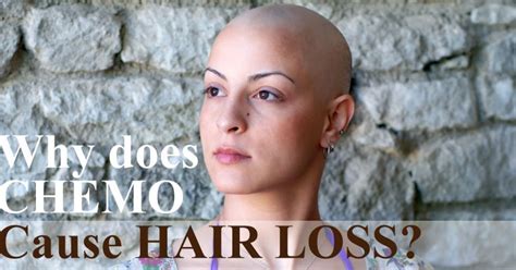 Some chemotherapy drugs are more likely than others to cause hair loss, and different doses can cause anything from a mere. Why does CHEMO Cause HAIR LOSS ? - Medical Yukti