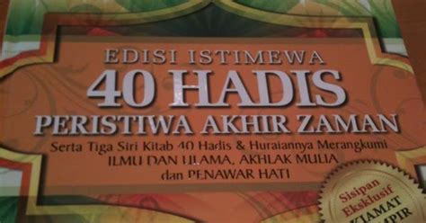 Hadis ke 15, 16, 17, 18 | kitab 40 hadis akhir zaman nota: And Life Goes On: Buku 40 hadis peristiwa akhir zaman