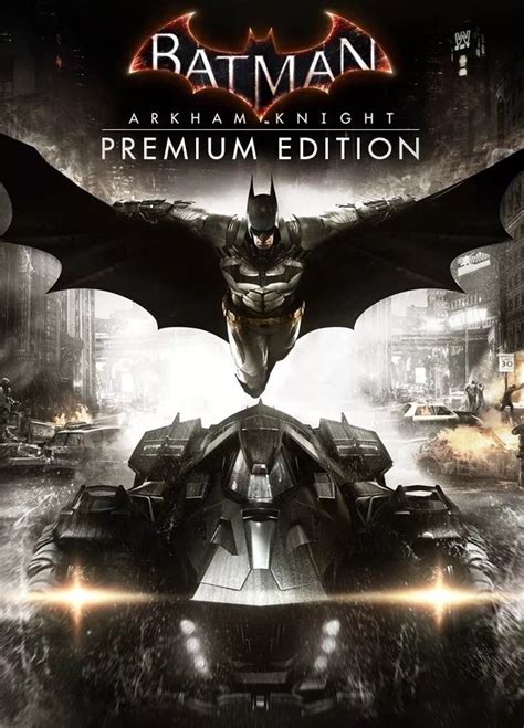 Description check update system requirements screenshot trailer nfo batman™: Buy Batman: Arkham Knight Premium Edition Steam