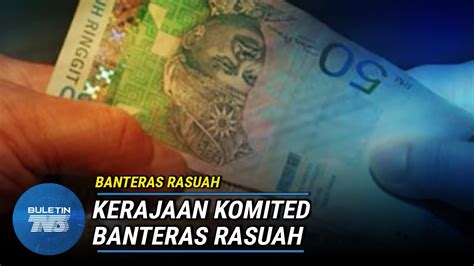 We are a sharing community. BANTERAS RASUAH | Kerajaan Akan Teruskan Keputusan Dasar ...