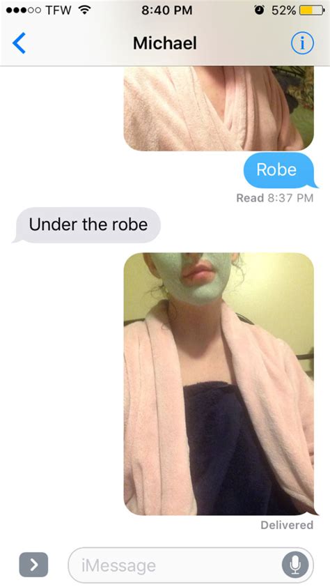 (use send for things that happen regularly. Asked To Send Nudes, Girl Delivers Great Response