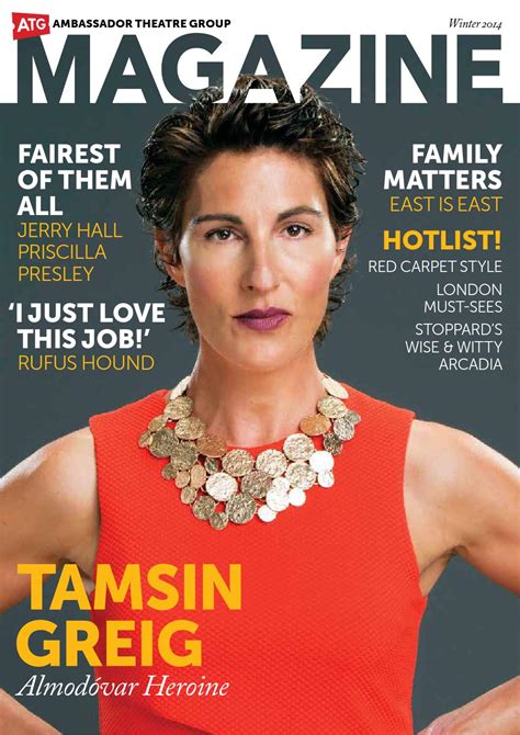 All fans of tamsin greig would like to know his real phone number. ATG Magazine - Issue 42 by ATG Tickets - Issuu