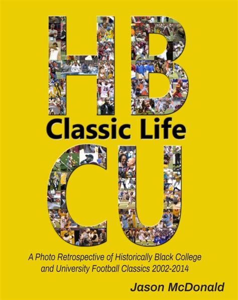 Check spelling or type a new query. Classic Life: A Photo Retrospective of Historically Black College and University Football ...