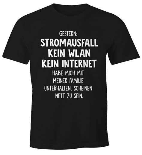 Wie schon in bussen und bahnen soll sie nun auch bundesweit im einzelhandel gelten. Herren T-Shirt Gestern: Stromausfall Kein WLAN Kein ...