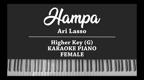 E hampa am terasa hidupku dm tanpa g dirimu apakah c disana am …slalu dm rindukan g aku e seperti am diriku yang slalu dm merindukanmu selalu g merindukanmu. Hampa - Ari Lasso (FEMALE KARAOKE PIANO COVER) - YouTube