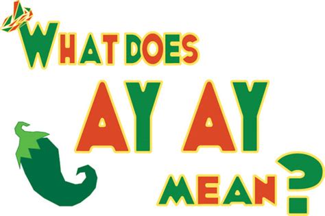 Need to translate online from spanish? What does Ay Ay mean in Spanish? | Borderzine