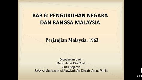 Menurut pasal 1320 kuhperdata, syarat sahnya perjanjian terdiri dari Formula Sejarah: Perjanjian Malaysia, 1963 (Bab 6 ting. 5 ...