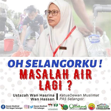 Media dewan muslimat pas malaysia. Isu Air di Selangor : Kemelut Yang Tidak Pernah ...