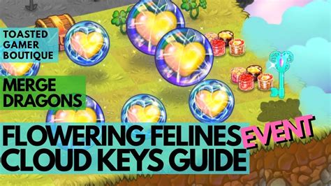 Merge eggs to hatch dragons who will help heal the land! Cloud Keys Guide • Merge Dragons Flowering Felines Event ...