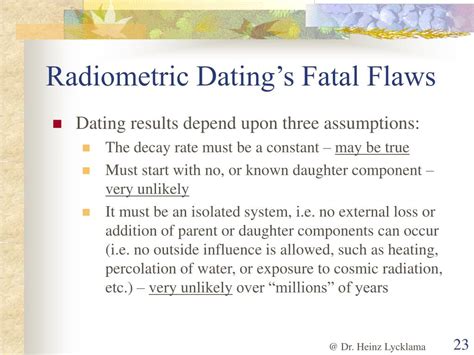 Full list of synonyms for radiometric dating is here. PPT - Evidence For a Young World PowerPoint Presentation ...