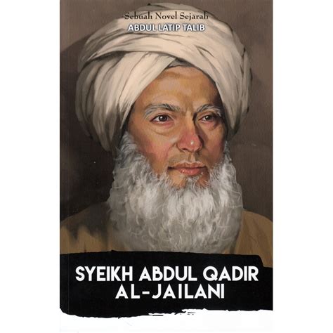 Sheik abdul qadir jailani berkata: Syeikh Abdul Qadir Jailani