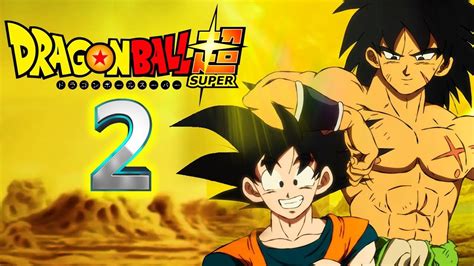 «dragon ball super, the movie begins». Dragon Ball Super 2: Exclusive preview of the return of the anime. - Dragon Ball Z