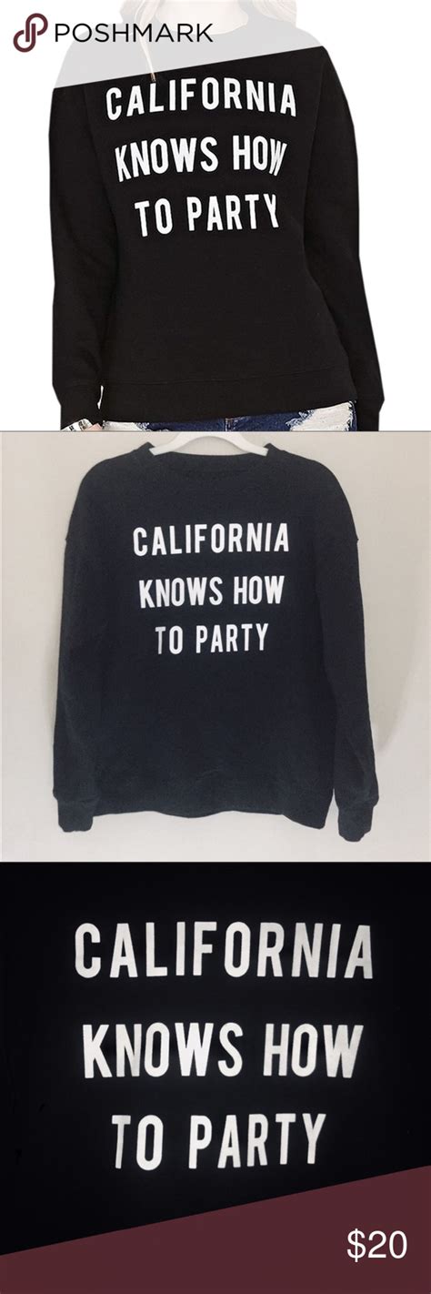 We keep it rockin', we keep it rockin'. California Knows How to Party Sweatshirt | Party ...
