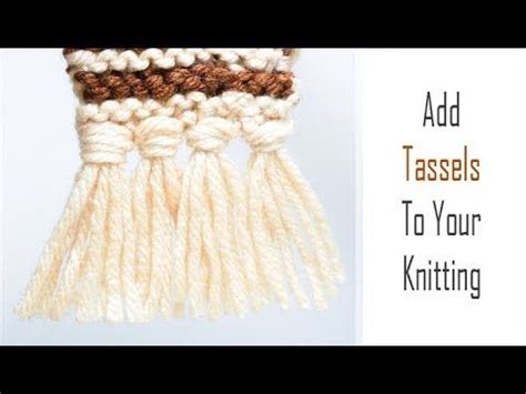 Cut a 2 inch (5cm) wide piece of cardboard 1/2 inch (12mm) longer than the tassel length. How to Add Tassels to your Knitting | Easy Tutorial for ...