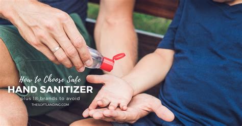 Do not trust blindly on any brand promotions. Tips for choosing safe hand sanitizers (+ 18 brands to ...