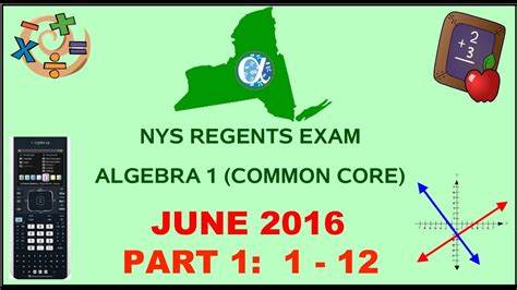 In january, june, and august. NYS Algebra 1 Common Core June 2016 Regents Exam || Part 1 #'s 1-12 ANSWERS - YouTube