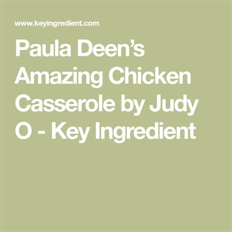 Paula deen's amazing chicken casserole. Paula Deen's Amazing Chicken Casserole Recipe | Recipe ...