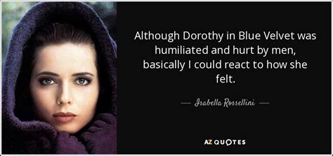 Wondering if blue velvet is ok for your kids? TOP 12 BLUE VELVET QUOTES | A-Z Quotes
