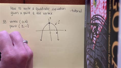 Graphing a quadratic function in vertex form. Writing a quadratic given vertex and point - YouTube