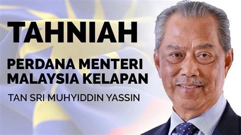 Perdana menteri malaysia) is the head of government of malaysia. Petition · Support Tan Sri Muhyiddin Yassin as the 8th ...