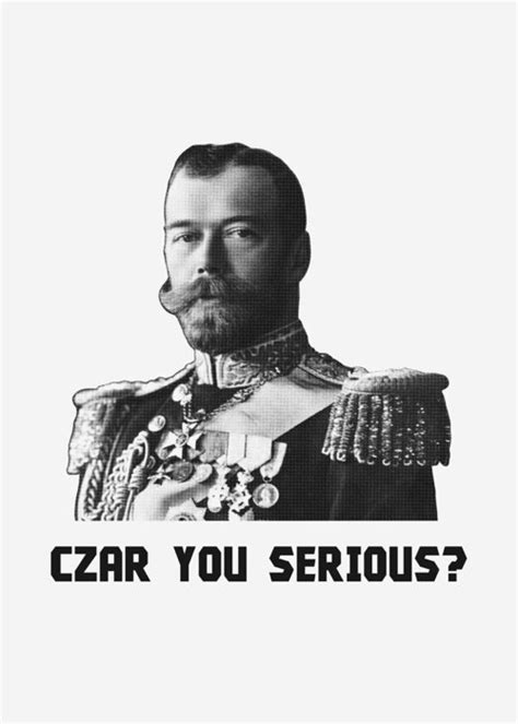 Then, have the card czar flip a black card over and read it out loud. Czar Nicholas II - Czar You Serious? Greeting Card for Sale by War Is Hell Store
